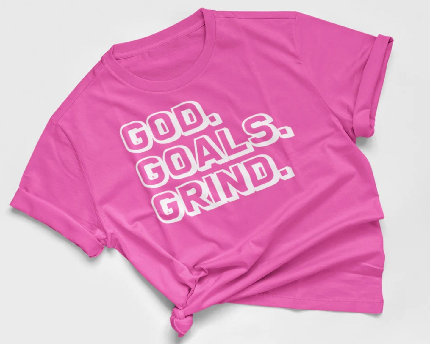 T-shirt: GOD, GOALS, GRIND