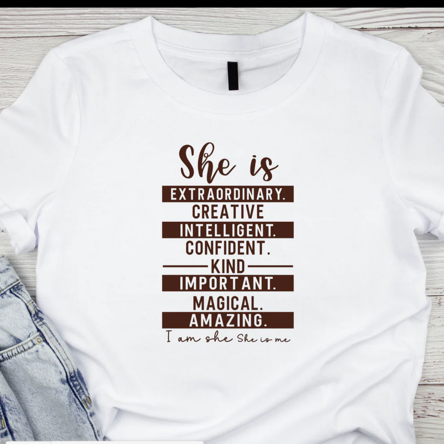 T-shirt She Is